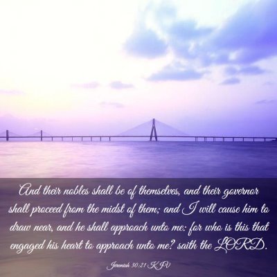 Picture 03 - Jeremiah 30:21 KJV - And their nobles shall be of themselves, and - Bible Verse Picture