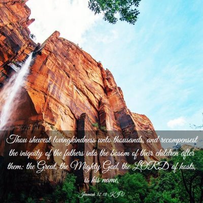 Picture 03 - Jeremiah 32:18 KJV - Thou shewest lovingkindness unto thousands, and - Bible Verse Picture