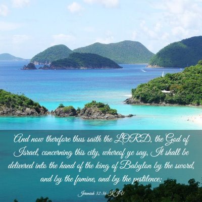 Picture 03 - Jeremiah 32:36 KJV - And now therefore thus saith the LORD, the God of - Bible Verse Picture