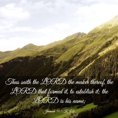 Picture 03 - Jeremiah 33:2 KJV - Thus saith the LORD the maker thereof, the LORD - Bible Verse Picture