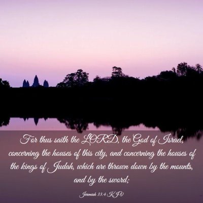 Picture 03 - Jeremiah 33:4 KJV - For thus saith the LORD, the God of Israel, - Bible Verse Picture