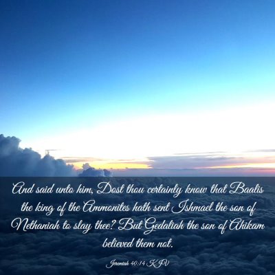 Picture 03 - Jeremiah 40:14 KJV - And said unto him, Dost thou certainly know that - Bible Verse Picture