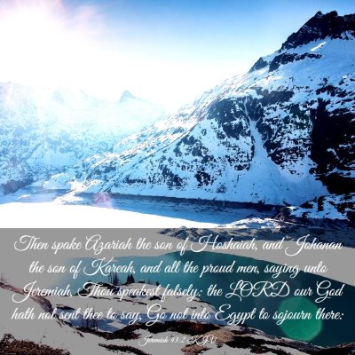 Picture 03 - Jeremiah 43:2 KJV - Then spake Azariah the son of Hoshaiah, and - Bible Verse Picture