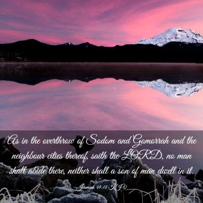 Picture 03 - Jeremiah 49:18 KJV - As in the overthrow of Sodom and Gomorrah and the - Bible Verse Picture