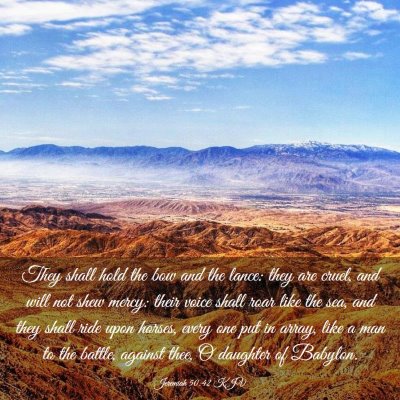 Picture 03 - Jeremiah 50:42 KJV - They shall hold the bow and the lance: they are - Bible Verse Picture