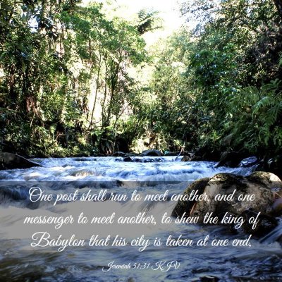 Picture 03 - Jeremiah 51:31 KJV - One post shall run to meet another, and one - Bible Verse Picture
