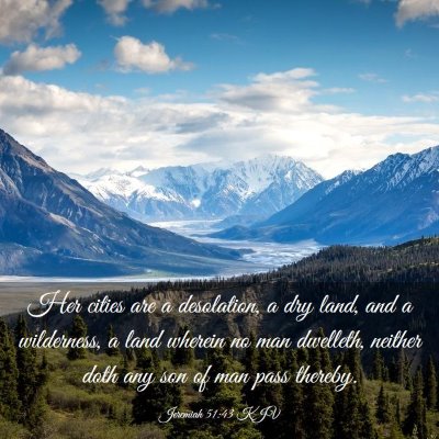 Picture 03 - Jeremiah 51:43 KJV - Her cities are a desolation, a dry land, and a - Bible Verse Picture