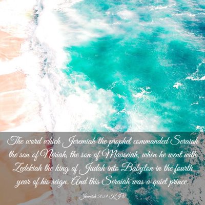 Picture 03 - Jeremiah 51:59 KJV - The word which Jeremiah the prophet commanded - Bible Verse Picture