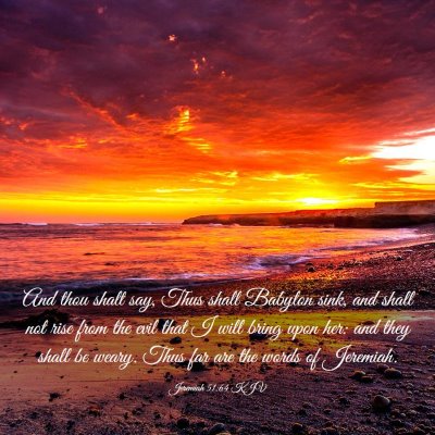 Picture 03 - Jeremiah 51:64 KJV - And thou shalt say, Thus shall Babylon sink, and - Bible Verse Picture