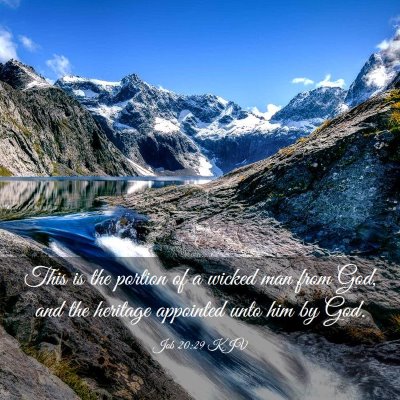 Picture 03 - Job 20:29 KJV - This is the portion of a wicked man from God, and - Bible Verse Picture