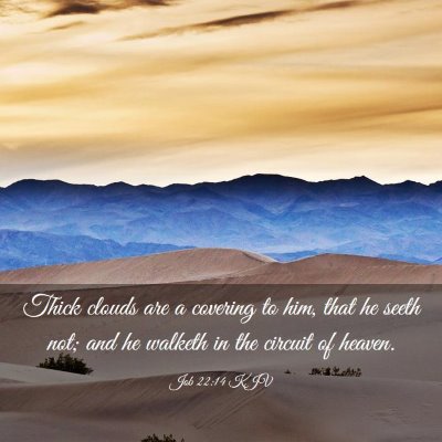 Picture 03 - Job 22:14 KJV - Thick clouds are a covering to him, that he seeth - Bible Verse Picture