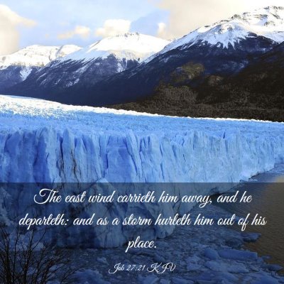 Picture 03 - Job 27:21 KJV - The east wind carrieth him away, and he - Bible Verse Picture