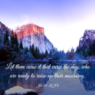Picture 03 - Job 3:8 KJV - Let them curse it that curse the day, who are - Bible Verse Picture
