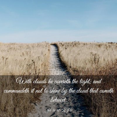 Picture 03 - Job 36:32 KJV - With clouds he covereth the light; and commandeth - Bible Verse Picture