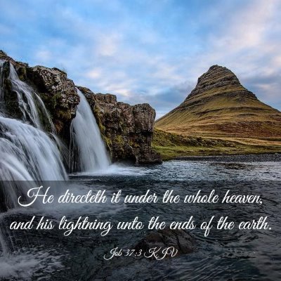 Picture 03 - Job 37:3 KJV - He directeth it under the whole heaven, and his - Bible Verse Picture