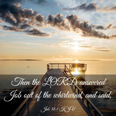 Picture 03 - Job 38:1 KJV - Then the LORD answered Job out of the whirlwind, - Bible Verse Picture