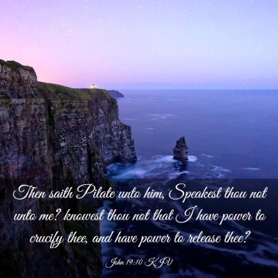 Picture 03 - John 19:10 KJV - Then saith Pilate unto him, Speakest thou not - Bible Verse Picture