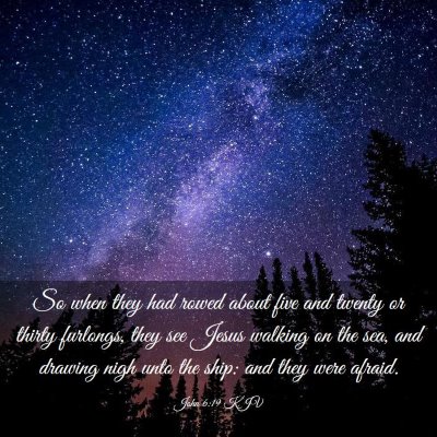Picture 03 - John 6:19 KJV - So when they had rowed about five and twenty or - Bible Verse Picture