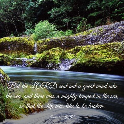 Picture 03 - Jonah 1:4 KJV - But the LORD sent out a great wind into the sea, - Bible Verse Picture