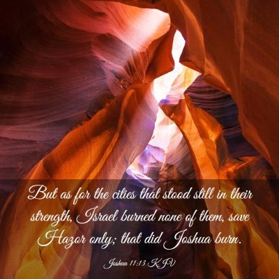 Picture 03 - Joshua 11:13 KJV - But as for the cities that stood still in their - Bible Verse Picture
