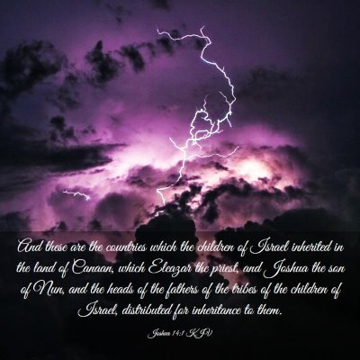 Picture 03 - Joshua 14:1 KJV - And these are the countries which the children of - Bible Verse Picture