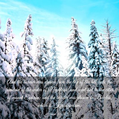 Picture 03 - Joshua 15:9 KJV - And the border was drawn from the top of the hill - Bible Verse Picture