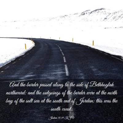 Picture 03 - Joshua 18:19 KJV - And the border passed along to the side of - Bible Verse Picture