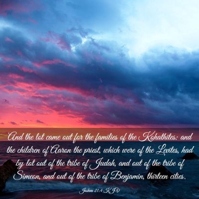Picture 03 - Joshua 21:4 KJV - And the lot came out for the families of the - Bible Verse Picture