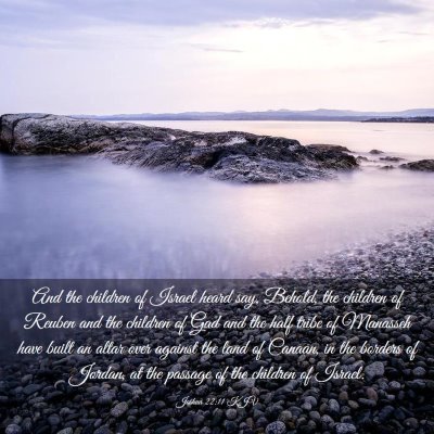Picture 03 - Joshua 22:11 KJV - And the children of Israel heard say, Behold, the - Bible Verse Picture