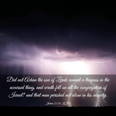 Picture 03 - Joshua 22:20 KJV - Did not Achan the son of Zerah commit a trespass - Bible Verse Picture