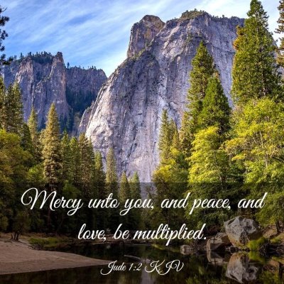 Picture 03 - Jude 1:2 KJV - Mercy unto you, and peace, and love, be - Bible Verse Picture