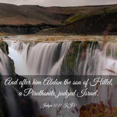 Picture 03 - Judges 12:13 KJV - And after him Abdon the son of Hillel, a - Bible Verse Picture
