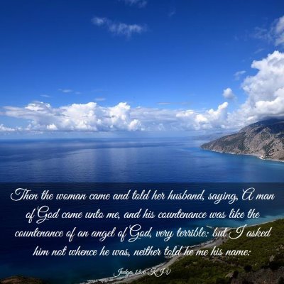 Picture 03 - Judges 13:6 KJV - Then the woman came and told her husband, saying, - Bible Verse Picture