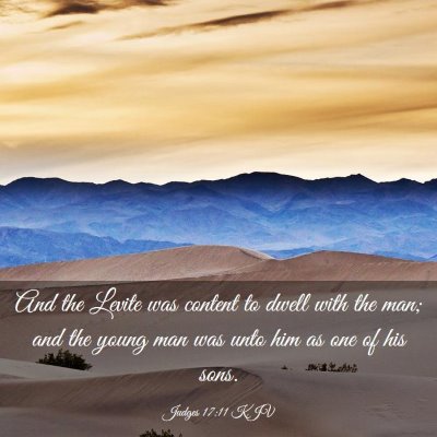 Picture 03 - Judges 17:11 KJV - And the Levite was content to dwell with the man; - Bible Verse Picture