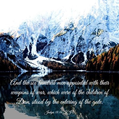 Picture 03 - Judges 18:16 KJV - And the six hundred men appointed with their - Bible Verse Picture
