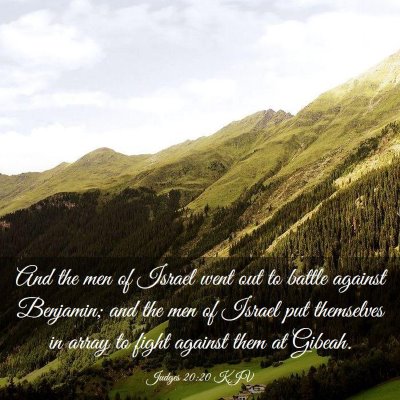 Picture 03 - Judges 20:20 KJV - And the men of Israel went out to battle against - Bible Verse Picture