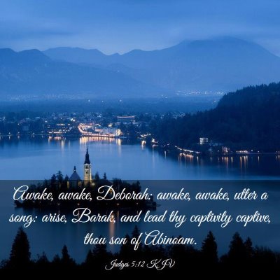 Picture 03 - Judges 5:12 KJV - Awake, awake, Deborah: awake, awake, utter a - Bible Verse Picture