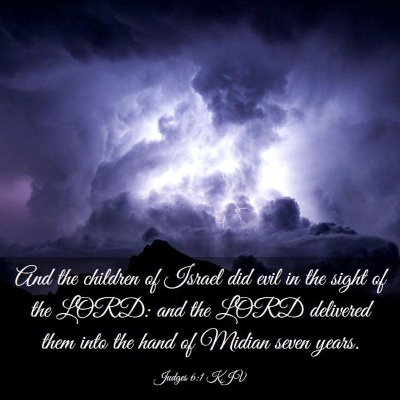 Picture 03 - Judges 6:1 KJV - And the children of Israel did evil in the sight - Bible Verse Picture