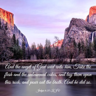 Picture 03 - Judges 6:20 KJV - And the angel of God said unto him, Take the - Bible Verse Picture