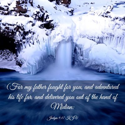 Picture 03 - Judges 9:17 KJV - (For my father fought for you, and adventured his - Bible Verse Picture