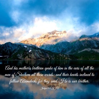Picture 03 - Judges 9:3 KJV - And his mother's brethren spake of him in the - Bible Verse Picture