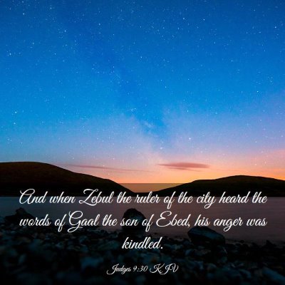 Picture 03 - Judges 9:30 KJV - And when Zebul the ruler of the city heard the - Bible Verse Picture