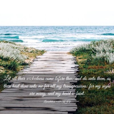 Picture 03 - Lamentations 1:22 KJV - Let all their wickedness come before thee; and do - Bible Verse Picture