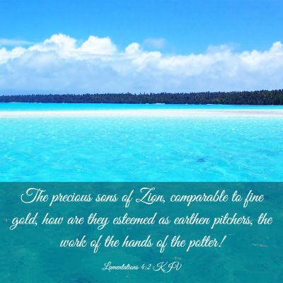 Picture 03 - Lamentations 4:2 KJV - The precious sons of Zion, comparable to fine - Bible Verse Picture