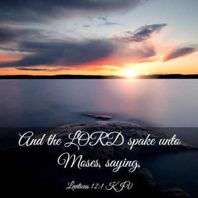 Picture 03 - Leviticus 12:1 KJV - And the LORD spake unto Moses, - Bible Verse Picture