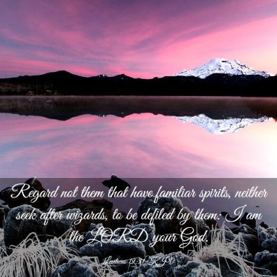 Picture 03 - Leviticus 19:31 KJV - Regard not them that have familiar spirits, - Bible Verse Picture