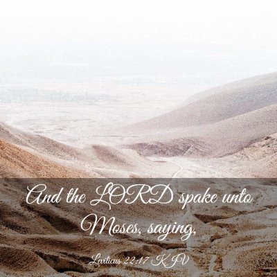Picture 03 - Leviticus 22:17 KJV - And the LORD spake unto Moses, - Bible Verse Picture