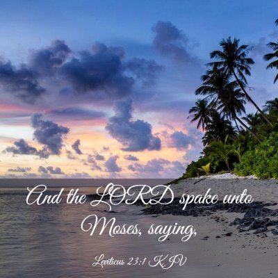 Picture 03 - Leviticus 23:1 KJV - And the LORD spake unto Moses, - Bible Verse Picture