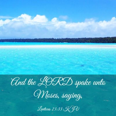 Picture 03 - Leviticus 23:33 KJV - And the LORD spake unto Moses, - Bible Verse Picture