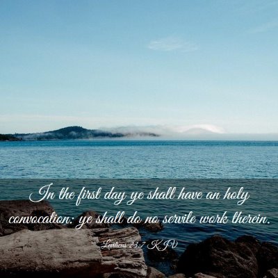 Picture 03 - Leviticus 23:7 KJV - In the first day ye shall have an holy - Bible Verse Picture